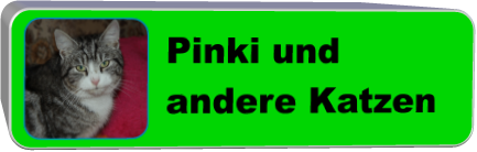 Pinki und andere Katzen