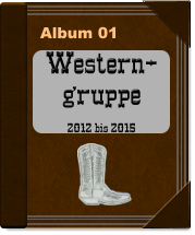 Album 01 Western- gruppe  2012 bis 2015