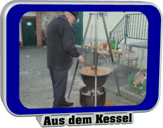 Aus dem Kessel